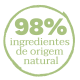  98% INGREDIENTES DE ORIGEM NATURAL